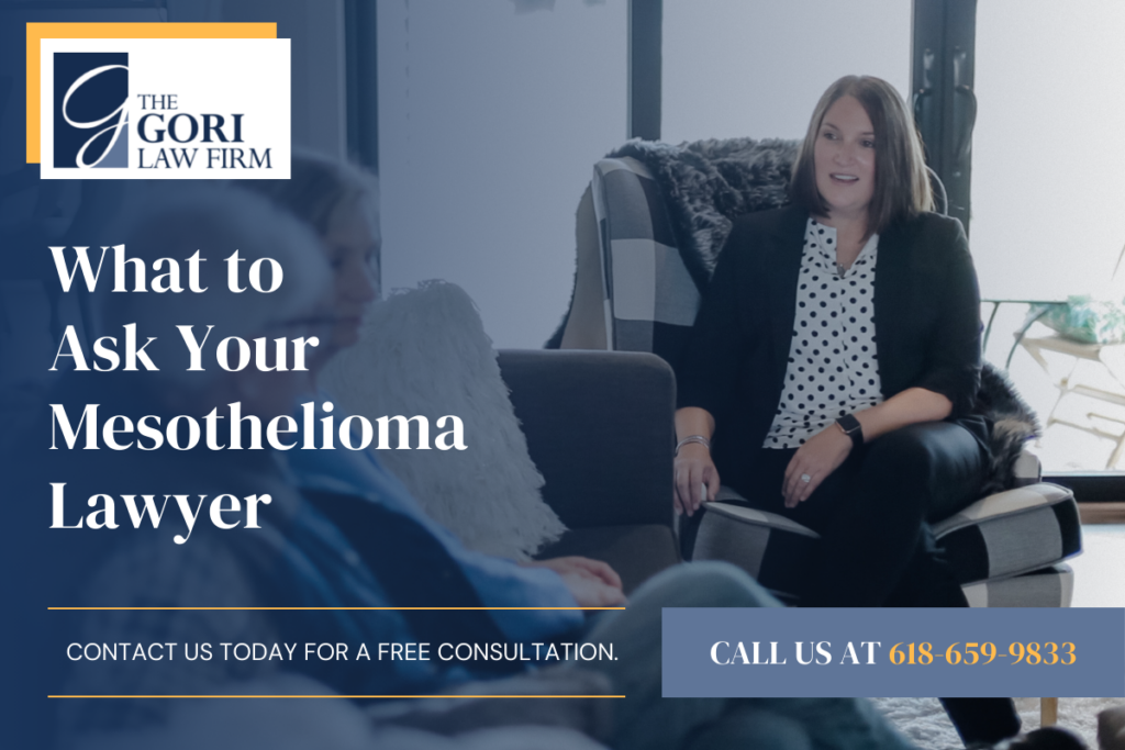 Important Questions to Ask Your Mesothelioma Lawyer | Gori Law