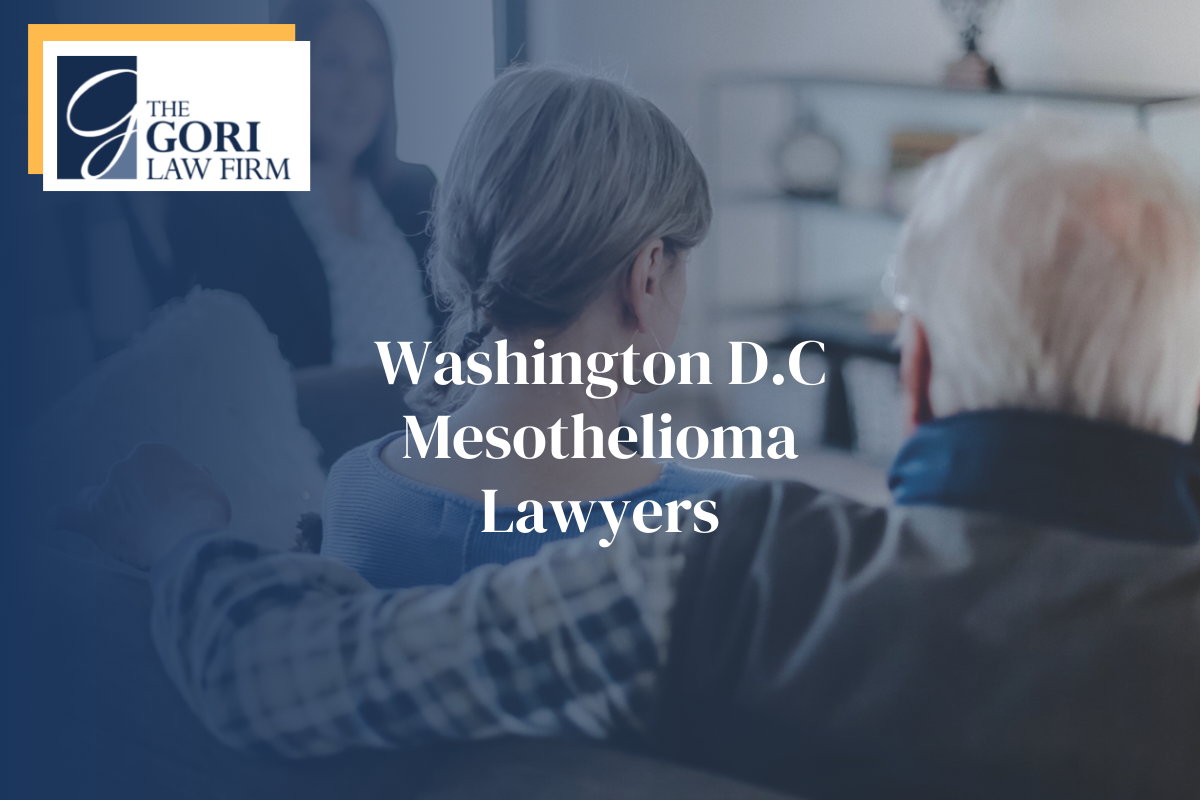 Award Winning Washington D.C Mesothelioma Lawyers Gori Law